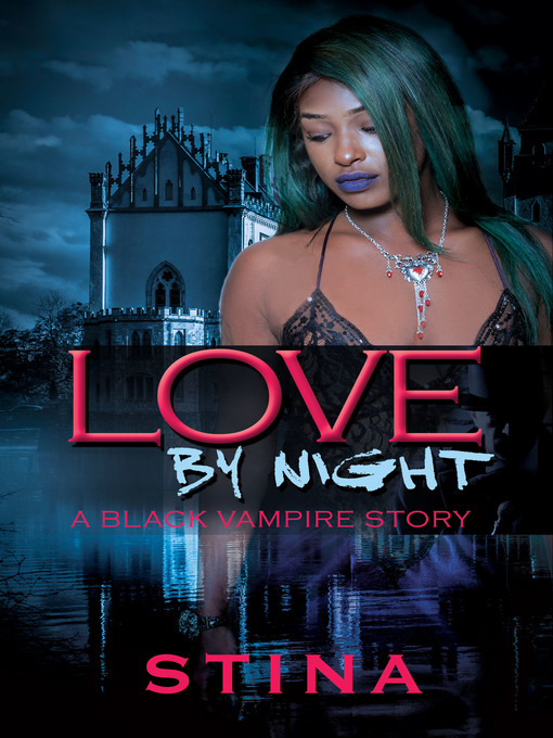 Title details for Love by Night by Stina - Available